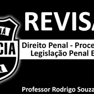 Curso de Revisão para o concurso da PC/PR com o Professor Rodrigo Souza