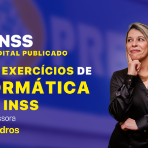 Curso de Exercícios de Informática para o INSS