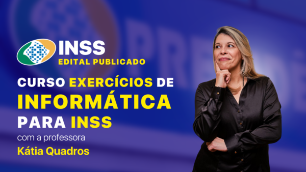 Curso de Exercícios de Informática para o INSS